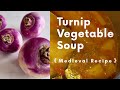 🧿Turnip Vegetable Soup - Medieval Recipe with natural oils || Grace Blues