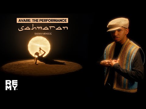 Baran Mengüç - şahmaran (AVARE: The Performance)