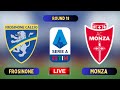 🔴Frosinone vs Monza live | Serie A Live | Monza vs Frosinone live