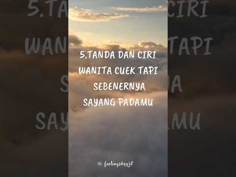 5 tanda dan ciri wanita cuek tapi sebenernya sayang#shorts