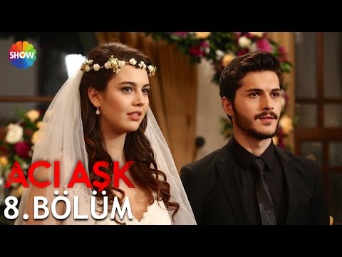 Acı Aşk 8.Bölüm ᴴᴰ