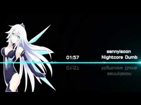 Nightcore - Dumb