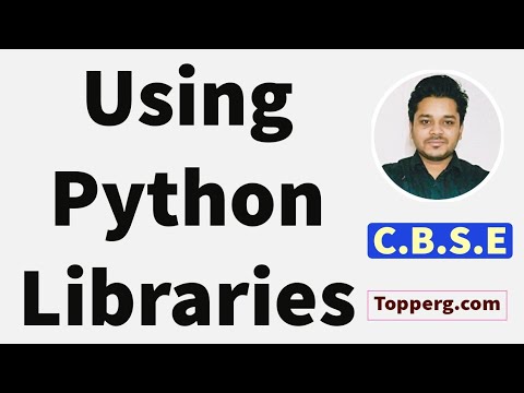 Using Python Libraries New Syllabus Class 12th