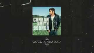 Canaan Smith - Behind The Song &quot;Good Kind Of Bad&quot;