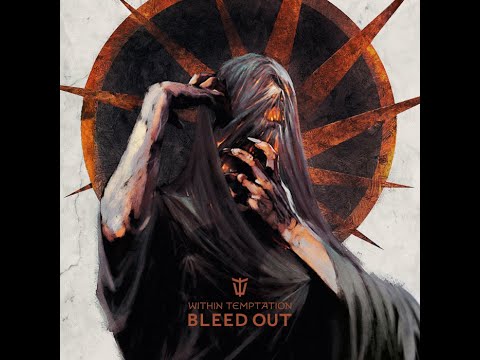 WITHIN TEMPTATION - Bleed Out 2023 full album