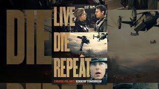 Live Die Repeat: Edge of Tomorrow
