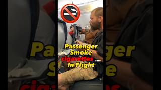 PASSENGER lights CIGARETTE on Plane! #airplane #crazy #flight