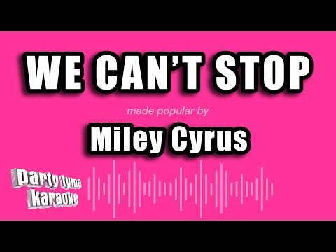 Miley Cyrus - We Can't Stop (Karaoke Version)