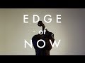 Edge of Now - The Irrepressibles 