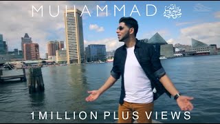 Ahmad Hussain | Muhammad (PBUH) | Official Nasheed Video