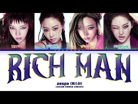 aespa (에스파) 'Rich Man' (Color Coded Lyrics)