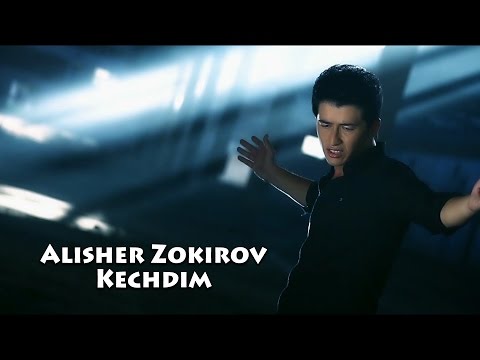Alisher Zokirov - Kechdim | Алишер Зокиров - Кечдим