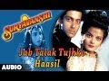 Suryavanshi : Jab Talak Tujhko Haasil Full Audio Song | Salman Khan, Sheeba |