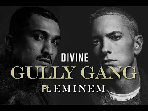 DIVINE ft.Eminem - GULLY GANG