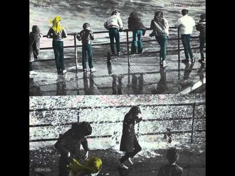 Ben Watt - North Marine Drive