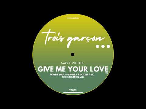 Wayne Soul Avengerz & Odyssey Inc. - Give Me Your Love [ trois garcon mix  okt.2020 ]