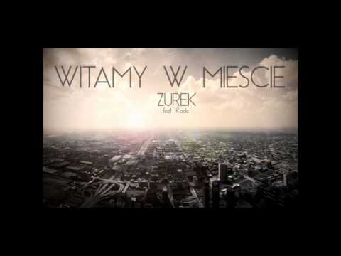 Żurek - Witamy w mieście (Gościnnie KaDe)