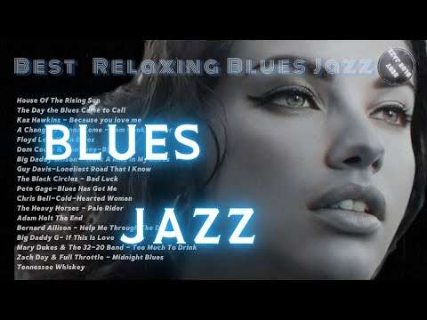 Best Lyrics Woman Blues Jazz Music - Beautiful Relaxing Blues Music Playlist 2024
