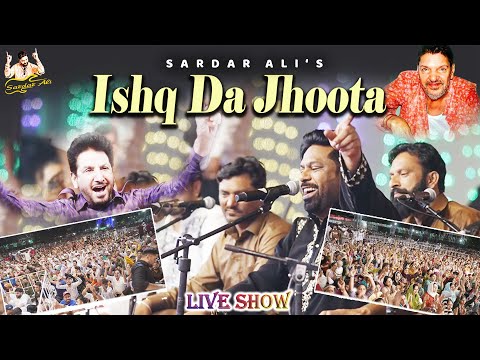 Ishq Da Jhoota || Sardar Ali || Live Murad Shah Ji Mela 2025 || Nakodar Live Mela