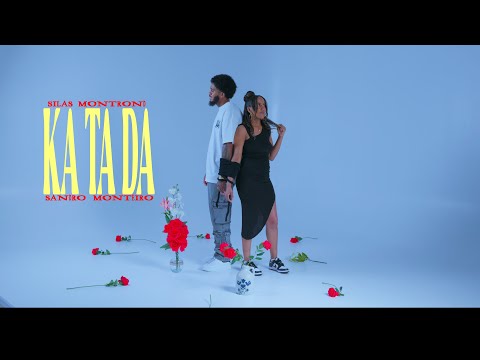 Silas Montrond x Sandro Monteiro - KA TA DA (Video Clipe)