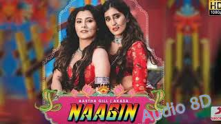 Naagin - Full Audio - Vayu Aastha Gill Akasa Puri 