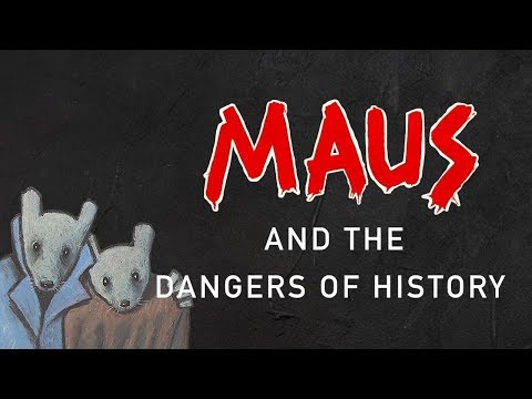 Maus And The Dangers of History