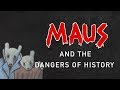 Maus And The Dangers of History