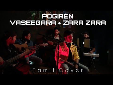 POGIREN | VASEEGARA + ZARA ZARA MASHUP | Tamil Unplugged Cover | Durga Vighnanz The Band |