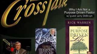 Why I Am Not a "Purpose Driven" Pastor with guest Larry DeBruyn