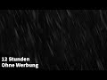 Regengeräusche ohne Gewitter (12 STUNDEN) Regen zum Einschlafen - Schwarzer Bildschirm