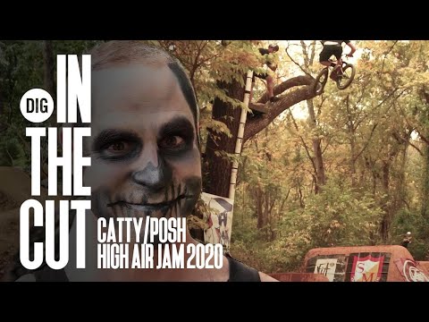 Wild High Air BMX Jam in the Woods - CATTY/POSH 2020  - DIG 'IN THE CUT’