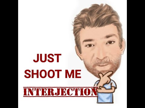 (Just) Shoot Me - Interjections (255) English Tutor Nick P