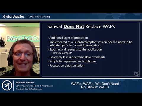 WAFs! WAFs! We don't need no Stinkin' WAFs!   Extending WAFs at the Application Layer   Bernardo San