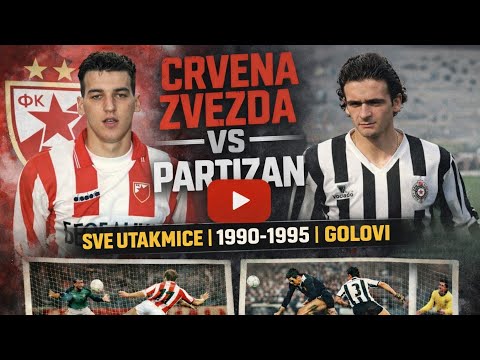 Crvena zvezda - Partizan | Sve utakmice | 1990-1995 | - golovi