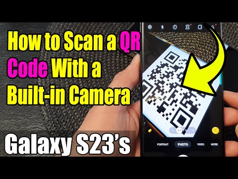 Galaxy S23's: How to Enable/Disable Scan QR Code In Camera