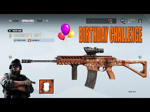 Thermite's Gift Weapon Skin Birthday Challenge - Rainbow Six Siege