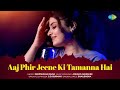 Aaj Phir Jeene Ki Tamanna Hai Deepshikha Raina Anurag Abhishek Soulful Cover Song