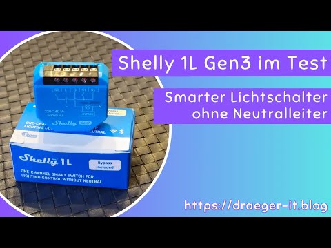 Shelly 1L Gen3 im Test: Smarter Lichtschalter ohne Neutralleiter