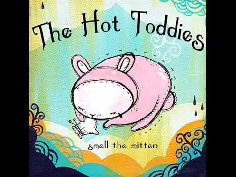 The Hot Toddies - Wet Dream