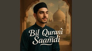 Download lagu Bil Qurani Saamdi mp3 Download lagu Bil Qurani Saamdi mp3