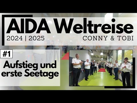 AIDA Weltreise 2024/2025 | VLOG1 | Wir gehen an Bord | Auslaufen in Hamburg und Seetage nach Spanien