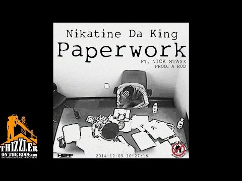 Nikatine Da King ft. Nick Staxx - Paperwork [Prod. A. Rod] [Thizzler.com]