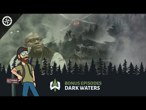 BONUS - Dark Waters: More Legends from the Deep Dark