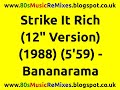 Strike It Rich (12" Version) - Bananarama | 80s Club Music | 80s Club Mixes | 80s Dance Music