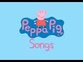 Peppa Pig Songs 