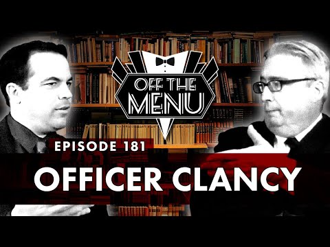 Off the Menu: Episode 181 - Officer Clancy