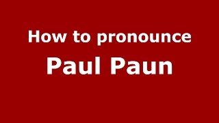 How to pronounce Paul Păun