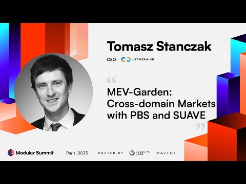 MEV-Garden: Cross-domain Markets with PBS and SUAVE - Tomasz Stanczak