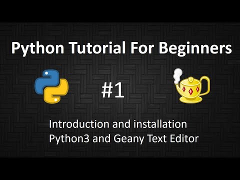 Python Tutorial For Beginners 1 Installing Python And Geany