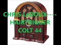 CHRIS LeDOUX    HAIRTRIGGER COLT 44